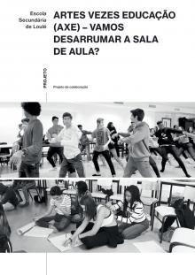 Artes vezes educação - vamos desarrumar a sala de aula?